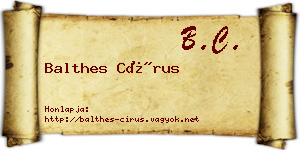 Balthes Círus névjegykártya